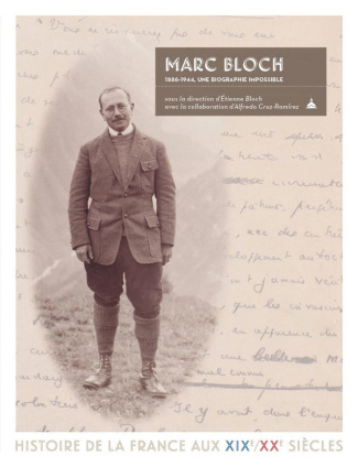 Bloch_Etienne_dir._Cruz-Ramirez_Alfredo-Marc_Bloch._1886-1944_une_biographie_impossible-9791035111052_0