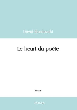 Blonkowski_David-Le_heurt_du_po_te-9782414617296_0
