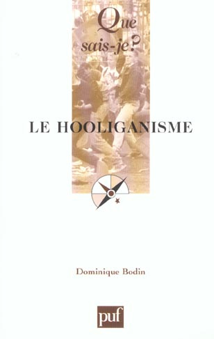 Bodin_Dominique-Le_hooliganisme-9782130532965_0