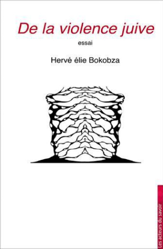 Bokobza_Herv_Elie-De_la_violence_juive._Approche_textuelle-9791097174040_0