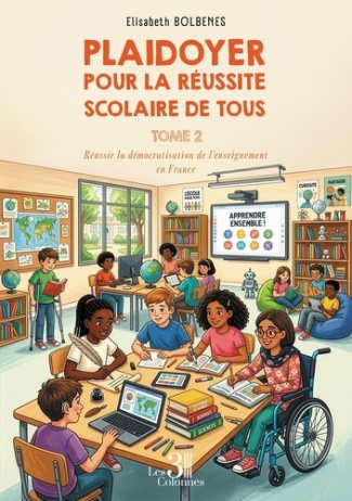 Bolb_nes_Elisabeth-Plaidoyer_pour_la_r_ussite_scolaire_de_tous_-_Tome_2._R_ussir_la_d_mocratisation_de_l_enseignement_e-9791040624462_0