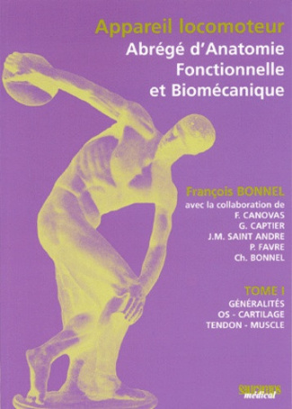 Bonnel_Fran_ois-Appareil_locomoteur_abr_g_d_anatomie_fonctionnelle_et_biom_canique._Tome_1_G_n_ralit_s_os_cart-9782840233305_0