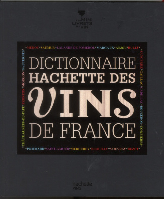 Bonnier_Elsa_Lehoux_Laurence-Dictionnaire_Hachette_des_vins_de_France-9782012384446_0