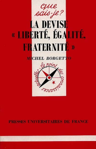Borgetto_Michel-LA_DEVISE_LIBERTE_EGALITE_FRATERNITE_._1_re_dition-9782130483557_0