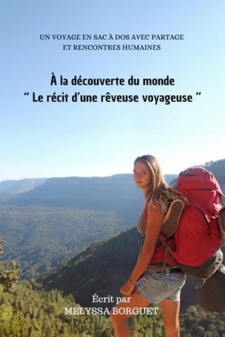 Borguet_Melyssa-_la_d_couverte_du_monde._Le_r_cit_d_une_r_veuse_voyageuse-9782960345506_0