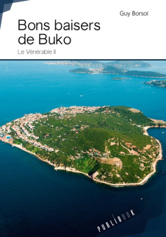 Borso_Guy-Le_v_n_rable_Tome_2_Bons_baisers_de_Buko-9782342158656_0