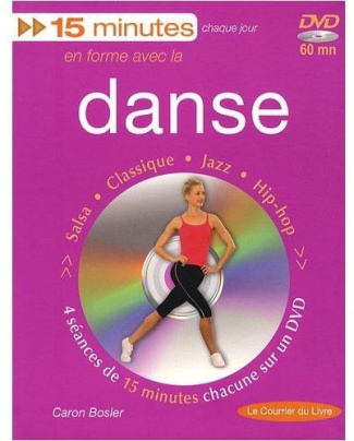 Bosler_Caron_Leleu_Patricia-En_forme_avec_la_danse._Salsa_classique_jazz_hip-hop_avec_1_DVD-9782702906873_0