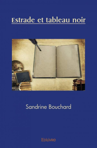 Bouchard_Sandrine-Estrade_et_tableau_noir-9782414479443_0