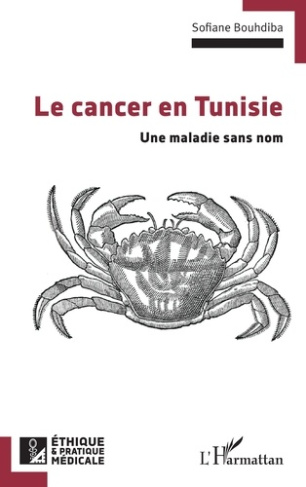 Bouhdiba_Sofiane-Le_cancer_en_Tunisie._Une_maladie_sans_nom-9782336548043_0