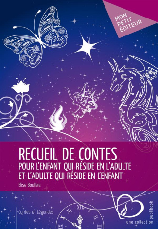 Boullais_Elise-Recueil_de_contes_pour_l_enfant_qui_r_side_en_l_adulte_et_l_adulte_qui_r_side_en_l_enfant-9782342025354_0