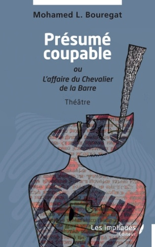 Bouregat_Mohamed_L.-Pr_sum_coupable._ou_L_affaire_du_Chevalier_de_la_Barre-9791042812171_0