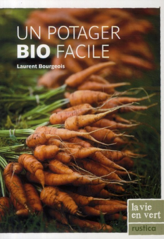 Bourgeois_Laurent-Un_potager_bio_facile-9782815300544_0