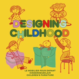 Bozzini_Arnaud_Brayer_Marie-Ange-Designing_Childhood-9782875721259_0