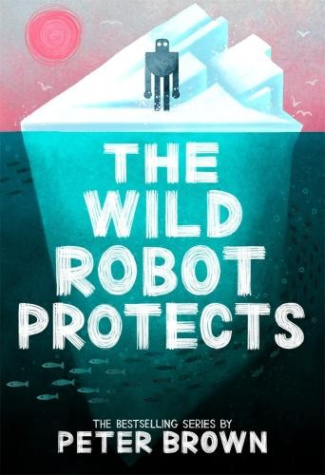 Brown_Peter-The_Wild_Robot_Protects_The_Wild_Robot_3_-9781800784567_0
