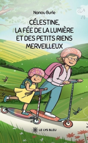Burle_Nanou-C_lestine_la_f_e_de_la_lumi_re_et_des_petits_riens_merveilleux-9791043756726_0