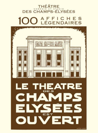 COLLECTIF-Le_Th_tre_des_Champs_Elys_es_est_ouvert._100_affiches_l_gendaires-9782365950176_0