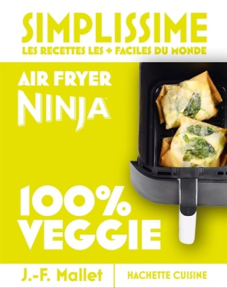COLLECTIF-Mini_Simplissime_-_Air_Fryer_Ninja_100_Veggie-9782017350354_0