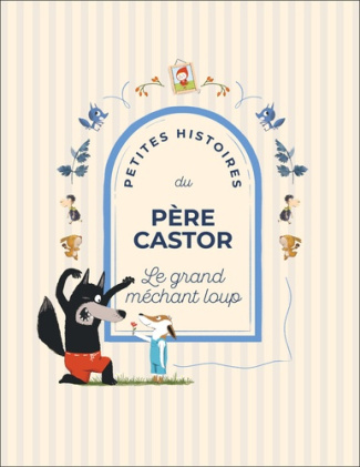 COLLECTIF-Petites_Histoires_du_P_re_Castor_-_Le_grand_m_chant_loup-9782080147479_0
