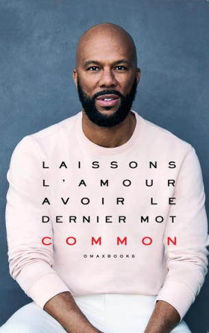 COMMON-Laisson_l_amour_avoir_le_dernier_mot._un_m_moire_de_COMMON_avec_Mensah_Demary-9782492917004_0