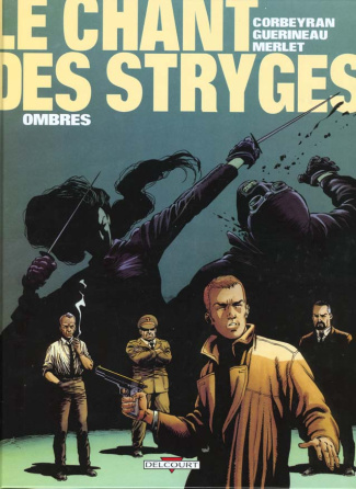 CORBEYRAN_GUERINEAU-CHANT_DES_STRYGES_T01_OMBRES-9782840551720_0