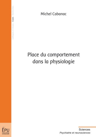 Cabanac_Michel-Place_du_comportement_dans_la_physiologie-9782748352122_0