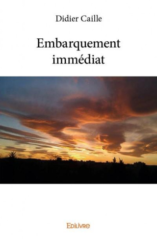Caille_Didier-Embarquement_imm_diat-9782334060097_0
