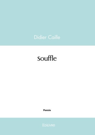 Caille_Didier-Souffle-9782414627868_0