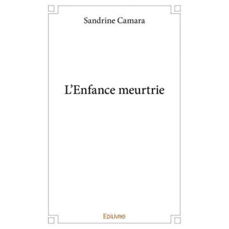 Camara_Sandrine-L_Enfance_meurtrie-9782414326761_0