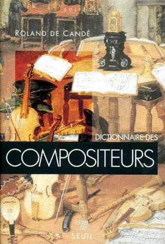 Cand_Roland_de-Dictionnaire_des_compositeurs-9782020253994_0