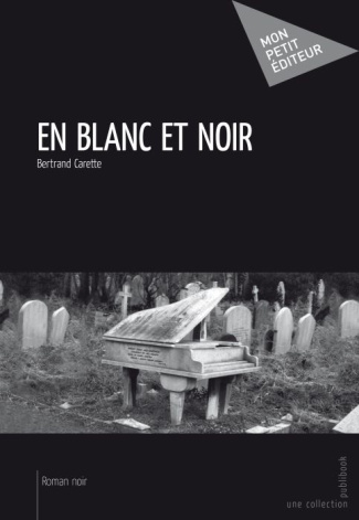 Carette_Bertrand-En_blanc_et_noir-9782748353440_0