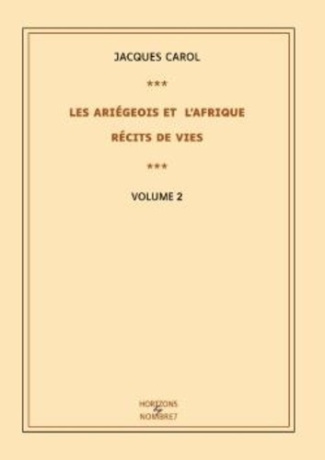 Carol_Jacques-Les_Ari_geois_et_l_Afrique_r_cits_de_vies_-_Tome_2-9791042718411_0