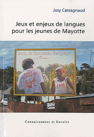 Cassagnaud_Josy_Laroussi_Foued-Jeux_et_enjeux_de_langues_pour_les_jeunes_de_Mayotte-9782753901544_0