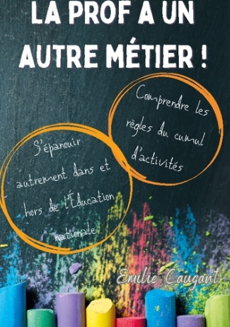 Caugant_Emilie-Prof_a_autre_metier._Comprendre_les_regles_du_cumul-9782322570454_0