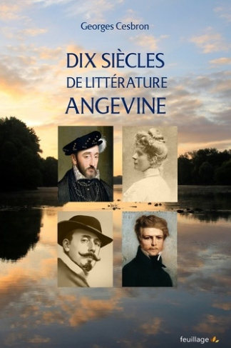 Cesbron_Georges-Dix_si_cles_de_litt_rature_angevine_-_des_scriptoria_du_XIe_si_cle_la_r_cente_modernit_-9782373970821_0