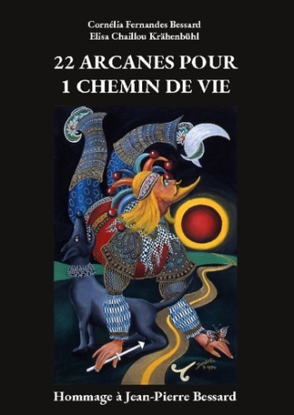 Chaillou_Krahenbuhl_elisa_fernandes_bes-22_arcanes_pour_1_chemin_de_vie._Hommage_a_jean_pierre_bessard-9782322615827_0