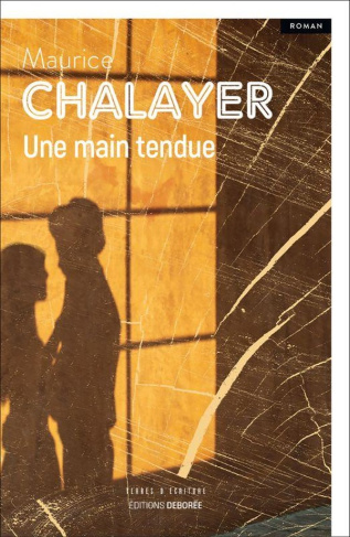 Chalayer_Maurice-UNE_MAIN_TENDUE-9782812941047_0