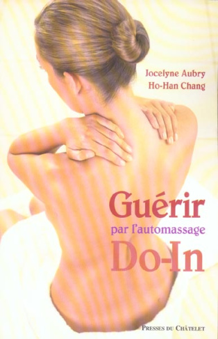 Chang_Ho-Han_Aubry_Jocelyne-La_gu_rison_au_bout_des_doigts_Les_secrets_r_v_l_s_du_Do-In_chinois-9782845921627_0