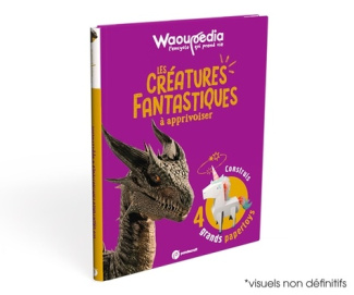 Charoy_Justine-Les_cr_atures_fantastiques_apprivoiser_-_Waoup_dia_d_s_6_ans._L_encyclo_qui_prend_vie_avec_tes_ani-9782488579025_0