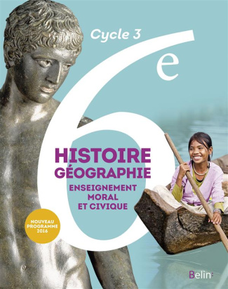 Chaudron_Eric_Arias_St_phan_Chaumard_Fabien_-Histoire_G_ographie_Enseignement_moral_et_civique_6e_Cycle_3._Manuel_de_l_l_ve_Edition_2016-9782701198484_0