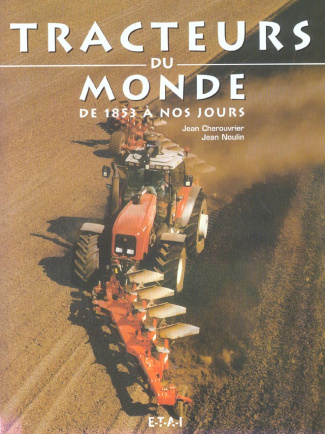 Cherouvrier_Jean_Noulin_Jean-Tracteurs_agricoles_du_monde_De_1853_nos_jours-9782726893227_0