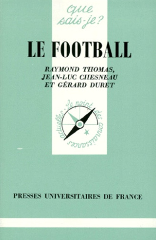 Chesneau_Jean-Luc_Duret_G_rard_Thomas_Raymond-Le_football-9782130437796_0