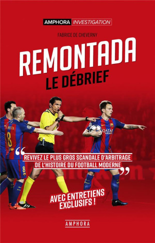Cheverny_Fabrice_de_Saint-F_lix_Gr_gory_Pel_F-Remontada_le_d_brief._Retour_sur_le_plus_gros_scandale_d_arbitrage_de_l_histoire_du_football_modern-9782757603673_0