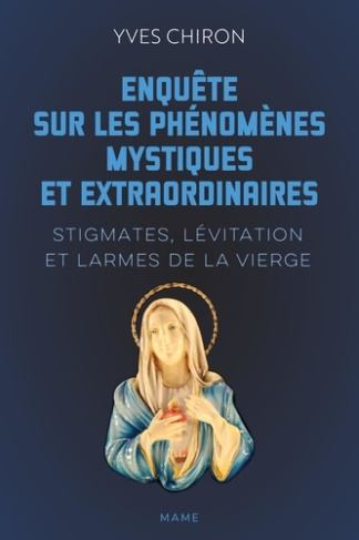 Chiron_Yves-Enqu_te_sur_les_ph_nom_nes_mystiques_et_extraordinaires_-_Stigmates_l_vitation_et_larmes_de_la_Vier-9782728936762_0
