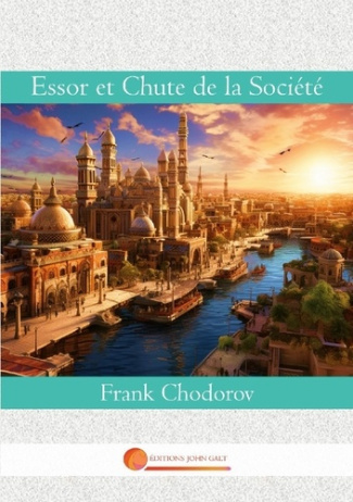 Chodorov_Frank-Essor_et_chute_de_societe-9782494384248_0
