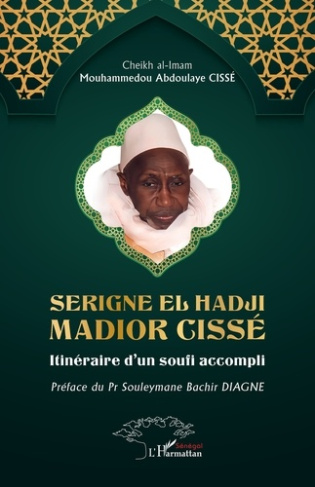 Ciss_Mouhammedou_Abdoulaye_Diagne_Souleymane_Ba-Serigne_El_Hadji_Madior_Ciss_._Itin_raire_d_un_soufi_accompli-9782336602042_0