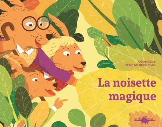 Claire_C_line_Colombi_-Viv_s_Yohan-La_noisette_magique-9791094908242_0