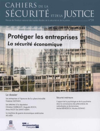 Collectif_Schott_Cyrille_Latour_Xavier_De_la_R-Cahiers_de_la_s_curit_et_de_la_justice_34_Prot_ger_les_entreprises-3303334700972_0