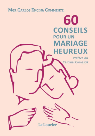Commentz_Carlos_Encina_Comastri_Angelo-60_conseils_pour_un_mariage_heureux-9782864955849_0