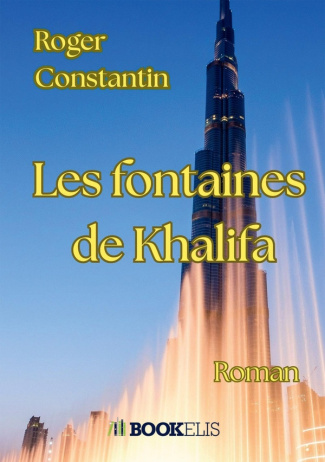 Constantin_Roger-Les_fontaines_de_Khalifa-9791042450250_0