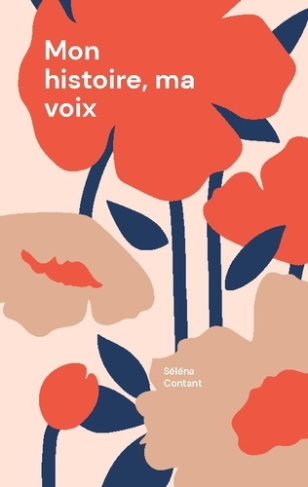 Contant_Selena-Mon_histoire_ma_voix-9782322616367_0